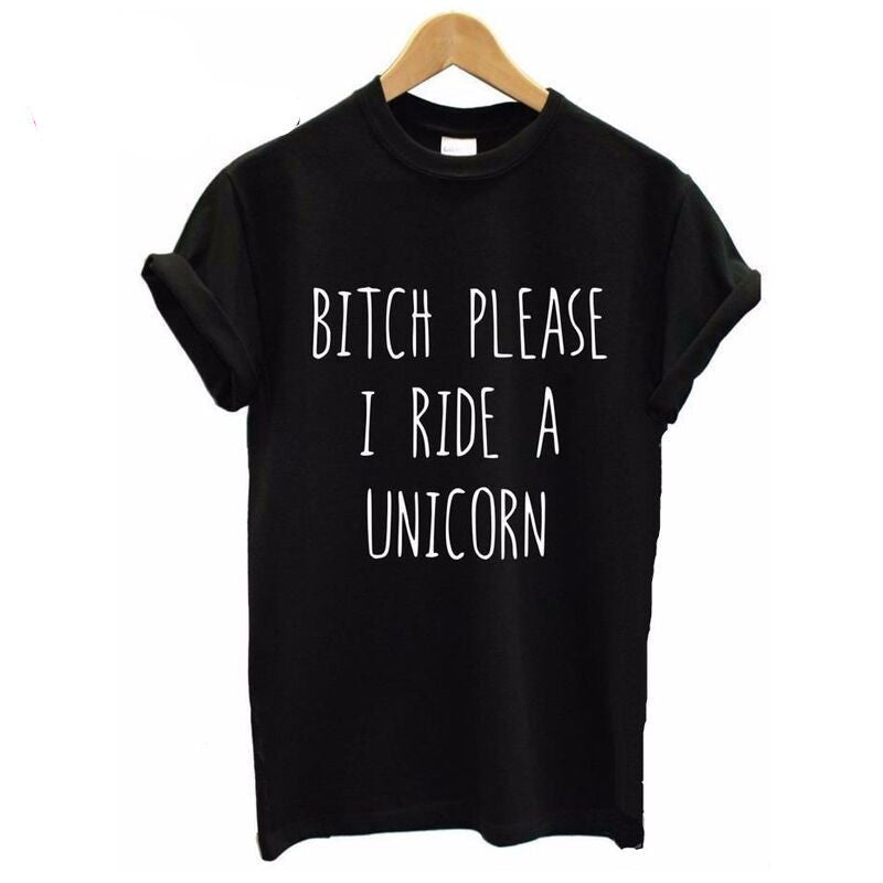 Summer T shirt Women BITCH PLEASE I RIDE A UNICORN Printed T-shirt Short Sleeve Funny Tops-Dollar Bargains Online Shopping Australia