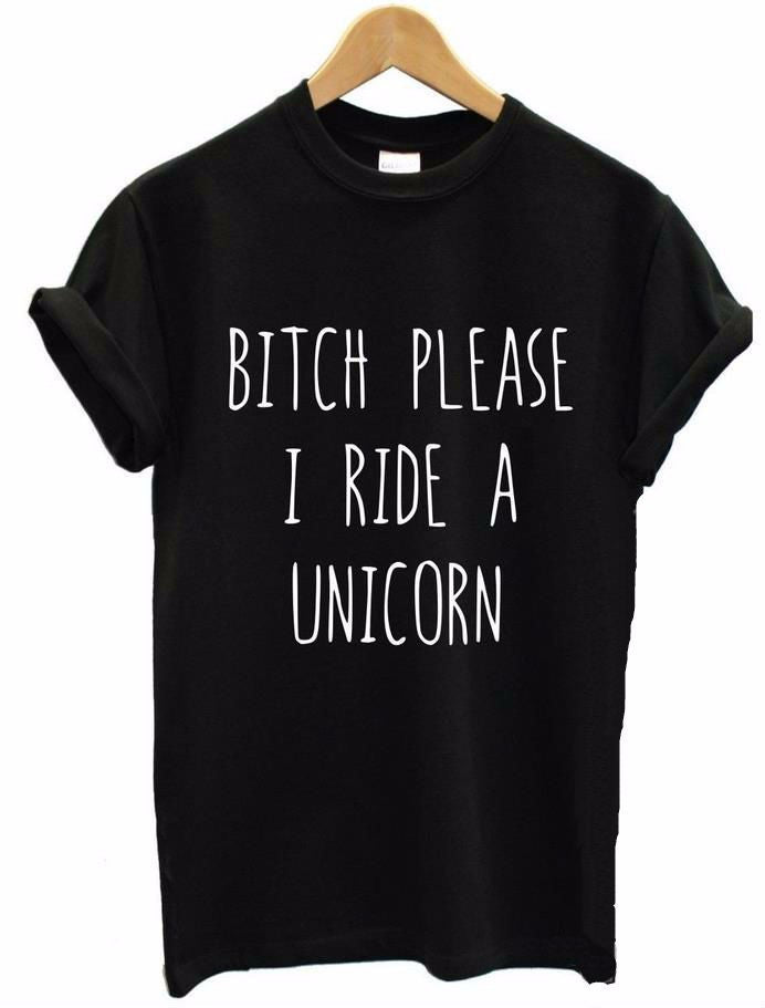 Summer T shirt Women BITCH PLEASE I RIDE A UNICORN Printed T-shirt Short Sleeve Funny Tops-Dollar Bargains Online Shopping Australia